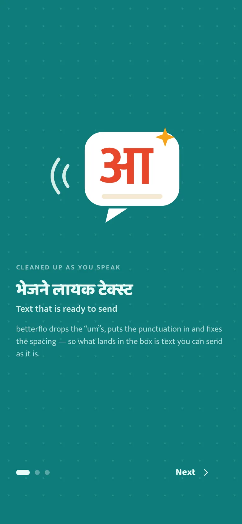 The betterflo welcome screen: “बोलो. टाइप हो गया.” — speak, it types — over a deep teal panel