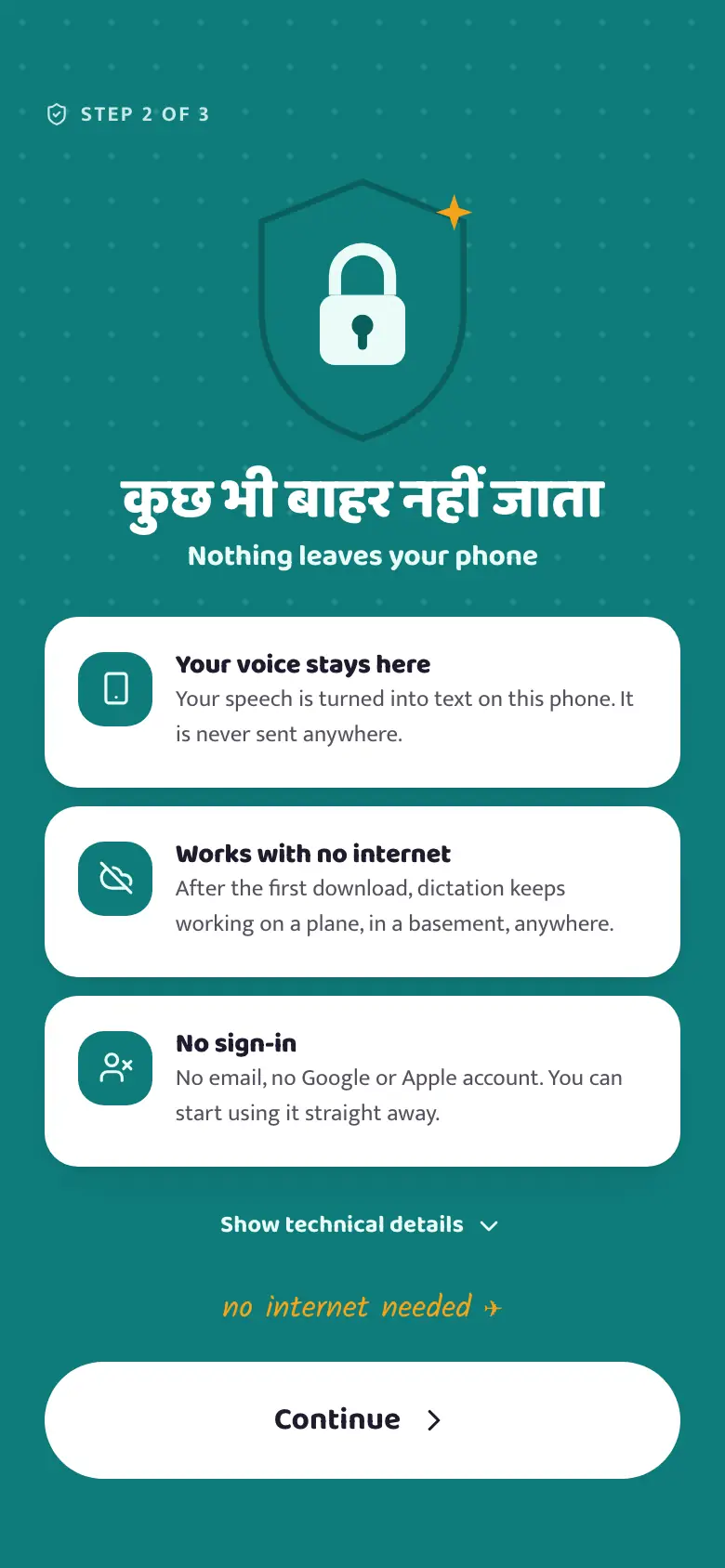 The betterflo privacy-promise screen during setup, stating plainly that speech and cleanup run on this phone, with no upload and no account